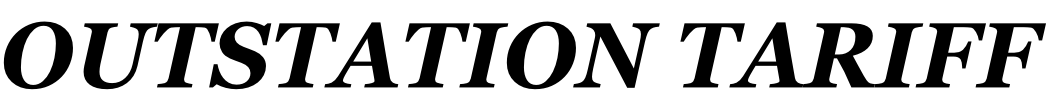 OUTSTATION TARIFF